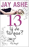 13 Lý Do Tại Sao