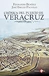 Crónica del puerto de Veracruz (Spanish Edition)