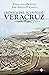 Crónica del puerto de Veracruz (Spanish Edition)