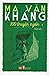 100 truyện ngắn Ma Văn Kháng #1 by Ma Văn Kháng