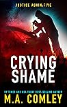 Crying Shame (Justice Again #5)