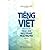 Tiếng Việt - Mấy Vấn Đề: Ngữ Âm - Ngữ Pháp - Ngữ Nghĩa