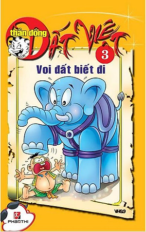 Thần Đồng Đất Việt, Tập 03: Voi Đất Biết Đi (Thần Đồng Đất Việt #3)