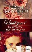 Em có để ta hôn em không? - Until you 1