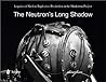 The Neutron's Long Shadow: Legacies of Nuclear Explosives Production in the Manhattan Project
