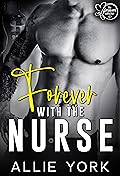 Forever with the Nurse