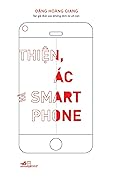 Thiện, ác và Smart phone