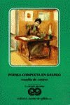 Poesia completa en galego/ Complete Poetry in Gallegan (Galician Edition)