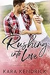 Rushing Into Love