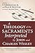 A Theology of the Sacrament...