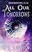 All Our Tomorrows (Riven Worlds, #4; Amaranthe, #17)