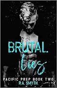 Brutal Lies (Pacific Prep, #2)