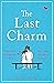 The Last Charm by Ella Allbright The Last Charm by Ella Allbright