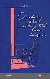 Có Những Điều Chẳng Thể Nói Cùng Ai (Paperback)