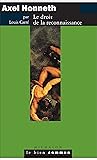 Axel Honneth: Le droit de la reconnaissance (French Edition)