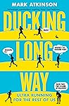 Ducking Long Way:...
