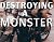 Destroying a Monster