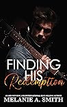 Finding His Redemption by Melanie A. Smith