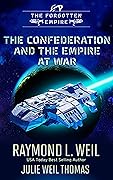 The Forgotten Empire: The Confederation and The Empire at War