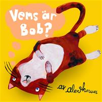 Vems är bob?