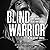 Blind Warrior (Weavers Circle #3)