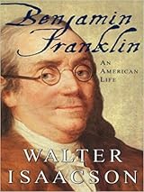 Benjamin Franklin: An American Life