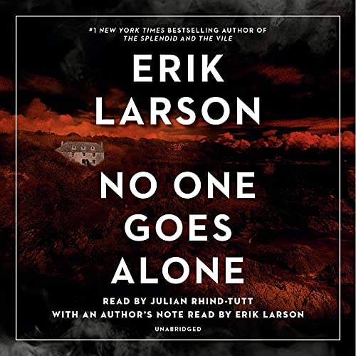 READ [PDF]' No One Goes Alone Writen By Erik Larson Book On Kindle