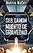 Seb Damon. Muerto de graved...