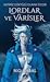 Lordlar ve Varisler (Hepimiz Gökyüzü Olmak İstedik, #1)