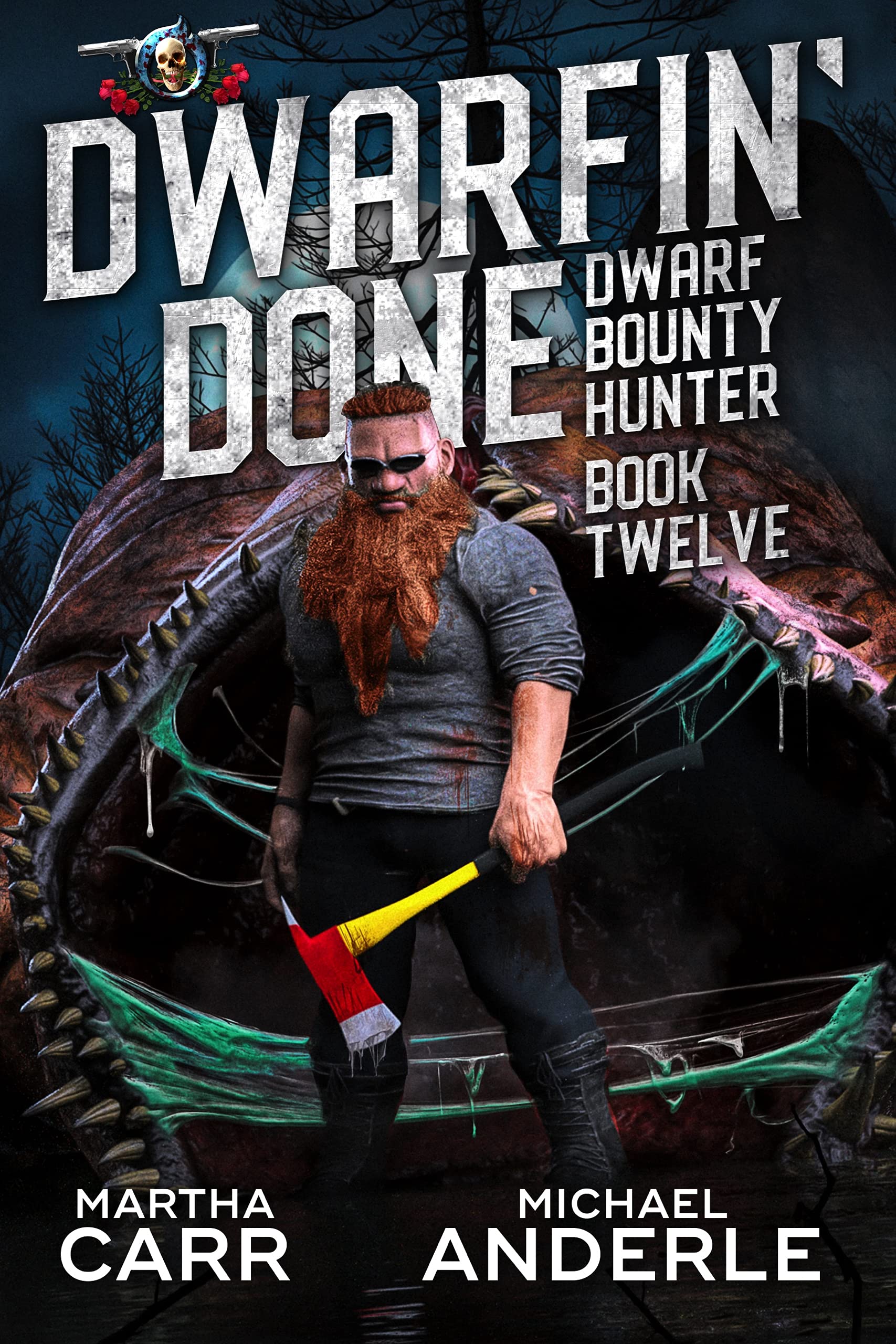 Dwarfin’ Done (Dwarf Bounty Hunter #12)