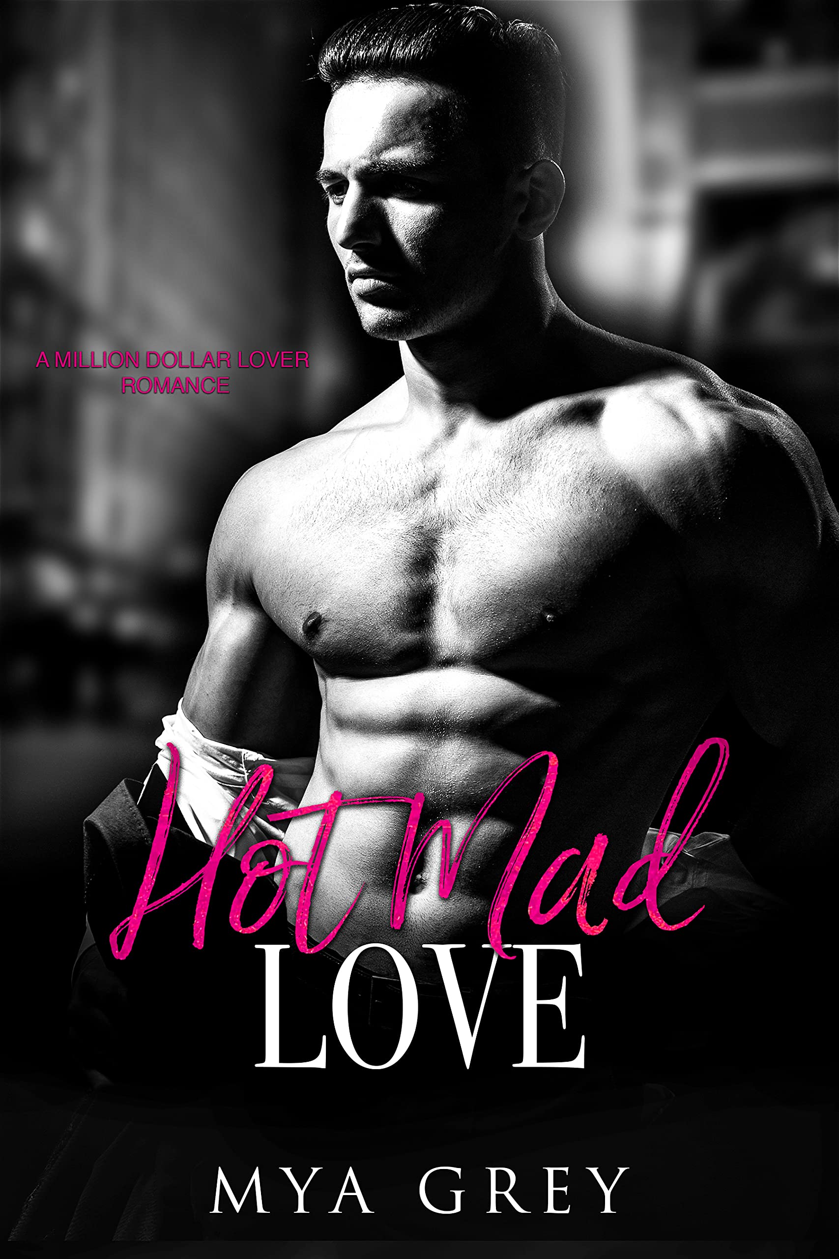 Hot Mad Love (Million Dollar Lover #5)