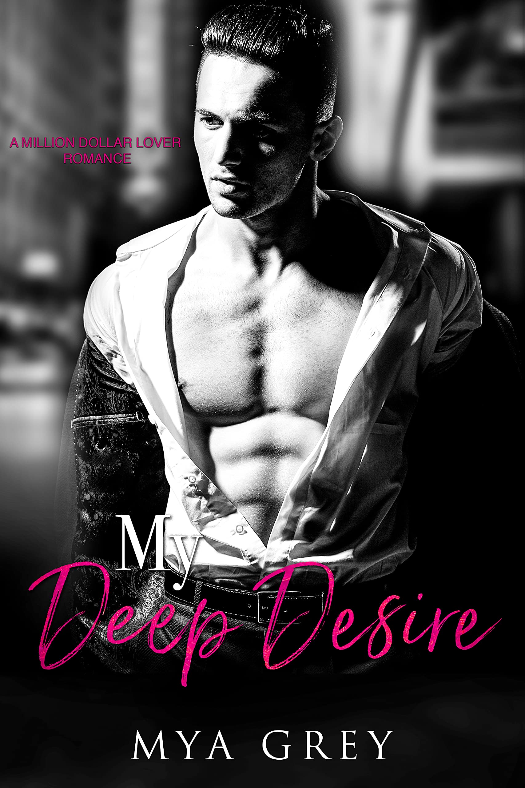 My Deep Desire (Million Dollar Lover #4)