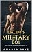 Daddy's Military Boy by Amarra Skye Daddy's Military Boy by Amarra Skye
