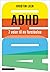 ADHD. 7 veier til ny forståelse