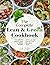 the Ultimate Lean and Green Cookbook for Beginners by Luetta J. Green