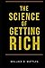 The Science of Getting Rich (Annotated, Original Classic Edition)