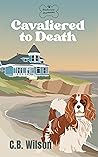 Cavaliered to Death