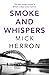 Smoke and Whispers