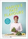 Nadiya's Fast Flavours by Nadiya Hussain