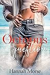 The Octopus in Question by Hannah Morse