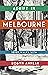 Adrift in Melbourne: A tour of Melbourne and its forgotten stories from a beloved Australian historian