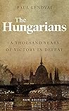 The Hungarians: A...