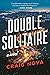 Double Solitaire: A Novel