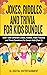 Jokes, Riddles and Trivia for Kids Bundle: Over 1000 Different Jokes, Riddles, Brain Teasers and Trivia Questions for Smart Kids (Part 2)