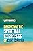 Discovering the Spiritual Exercises of Saint Ignatius by Larry Warner