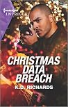 Christmas Data Breach by K.D. Richards