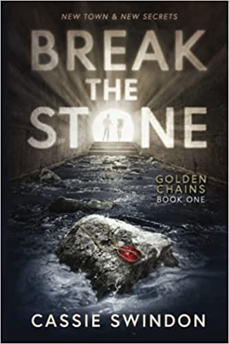 Break the Stone (Golden Chains #1)