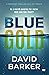 Blue Gold (The Gold Trilogy #1)