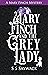 Mary Finch and the Grey Lady