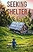 Seeking Shelter by Clay Wise